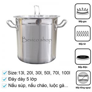 Nồi inox đáy 5 lớp | 12L/20L/30L/50L/70L/100L | Nồi dùng cho bếp gas, bếp từ, bếp điện, bếp hống ngoại...