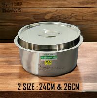 Thố inox 304 có nắp | 2 size 24cm & 26cm | Thố đựng cơm canh, thức ăn,  gia vị...